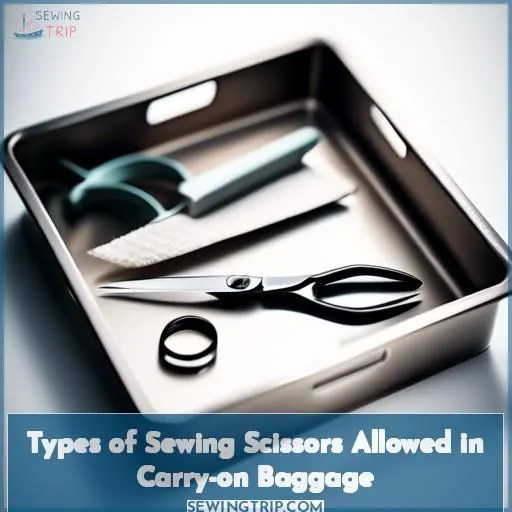Types of Sewing Scissors Allowed in Carry-on Baggage