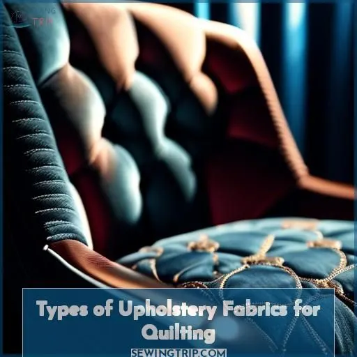 Types of Upholstery Fabrics for Quilting