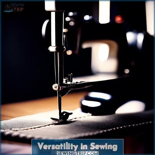 Versatility in Sewing Versatility in Sewing