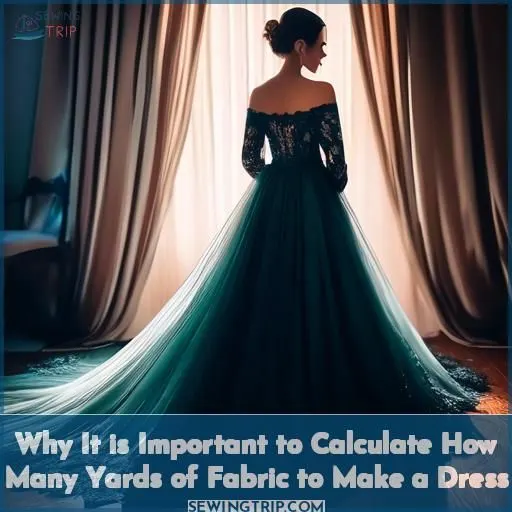 Why It is Important to Calculate How Many Yards of Fabric to Make a Dress