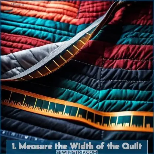 1. Measure the Width of the Quilt