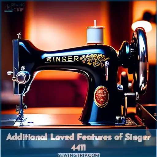 Additional Loved Features of Singer 4411