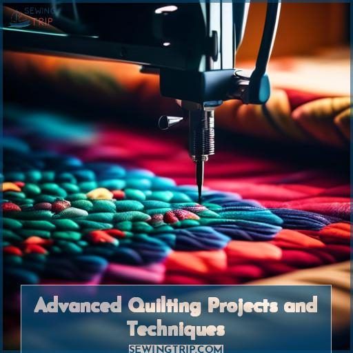 Advanced Quilting Projects and Techniques