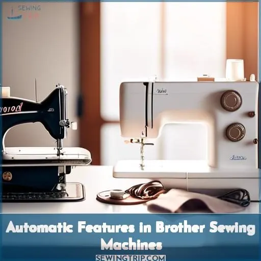 Automatic Features in Brother Sewing Machines