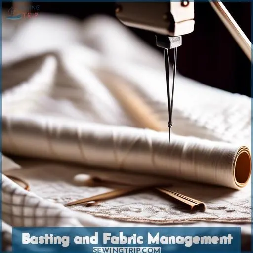 Basting and Fabric Management