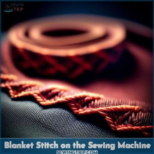Blanket Stitch on the Sewing Machine