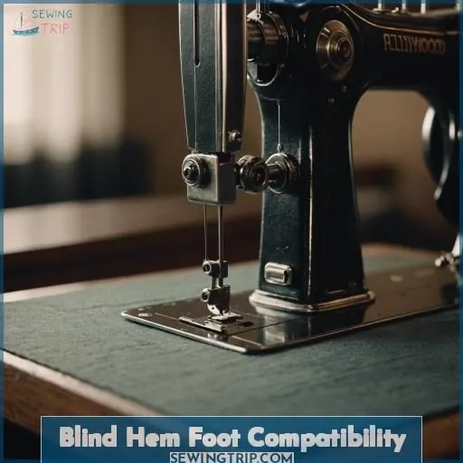 Blind Hem Foot Compatibility