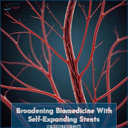 Broadening Biomedicine With Self-Expanding Stents