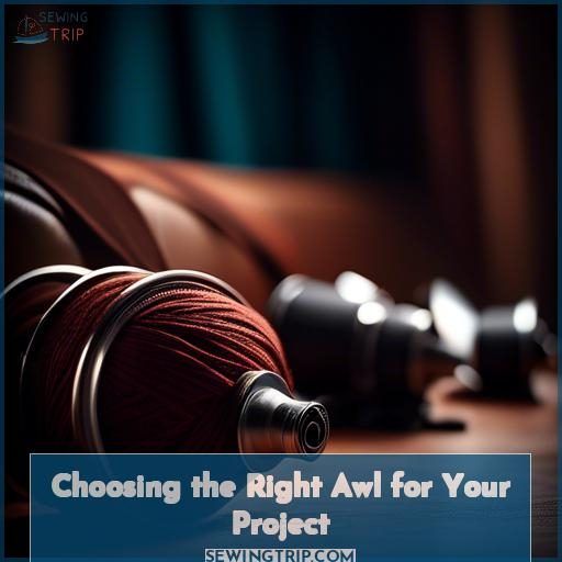 Choosing the Right Awl for Your Project