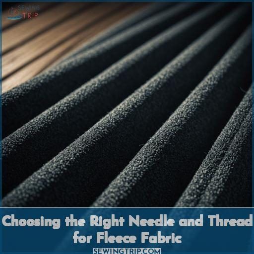 Choosing the Right Needle and Thread for Fleece Fabric Choosing the Right Needle and Thread for Fleece Fabric