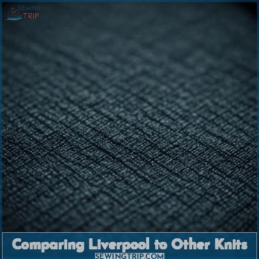 Comparing Liverpool to Other Knits