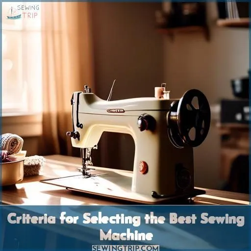 Criteria for Selecting the Best Sewing Machine