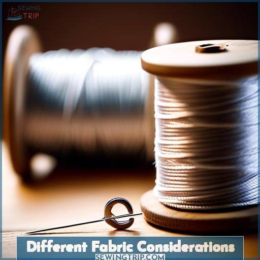 Different Fabric Considerations