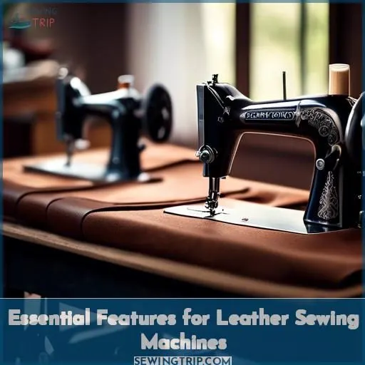 Essential Features for Leather Sewing Machines