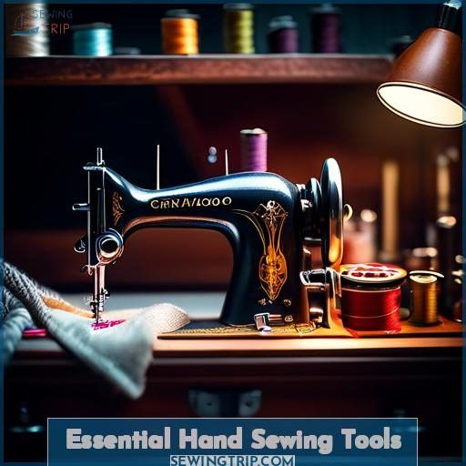 Essential Hand Sewing Tools