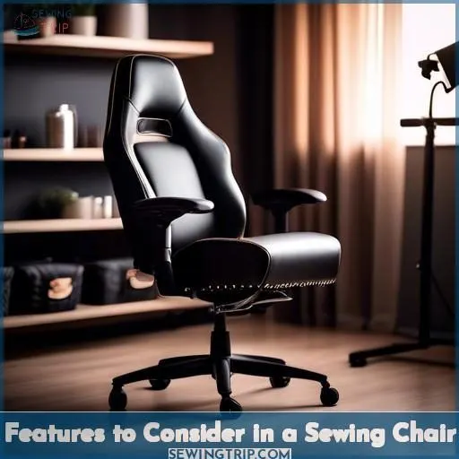 Features to Consider in a Sewing Chair