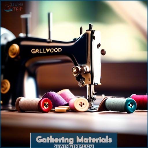 Gathering Materials Gathering Materials