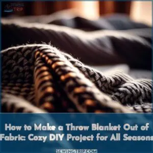 how to make a throw blanket out of fabric