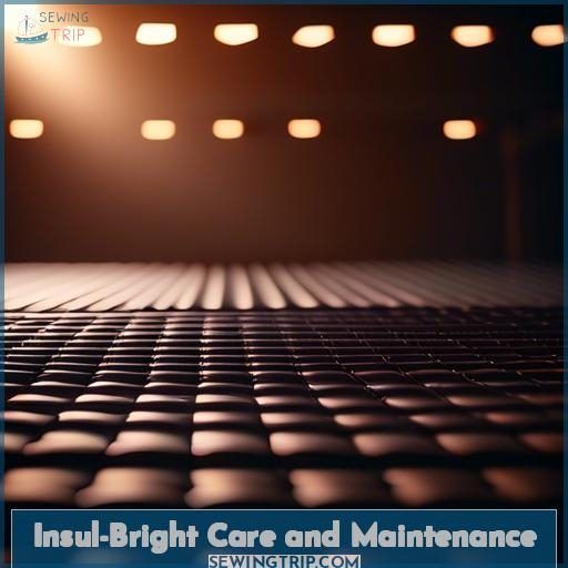 Insul-Bright Care and Maintenance