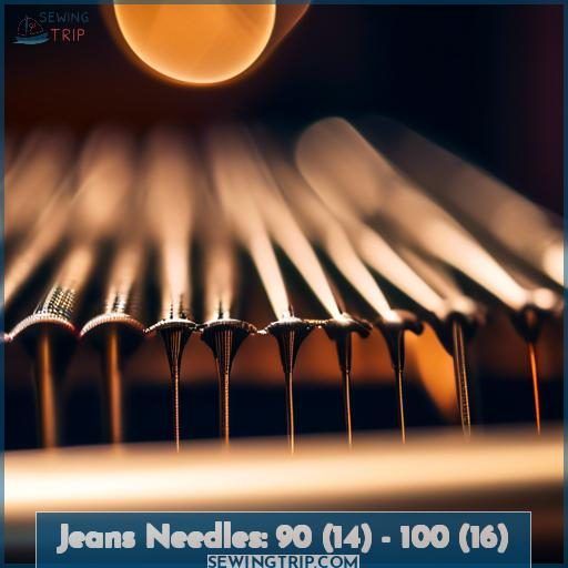 Jeans Needles: 90 (14) - 100 (16)