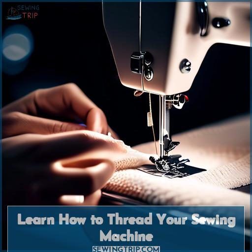 Learn How to Thread Your Sewing Machine