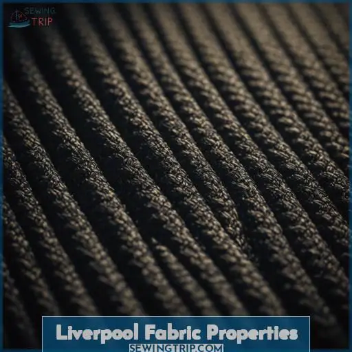 Liverpool Fabric Properties