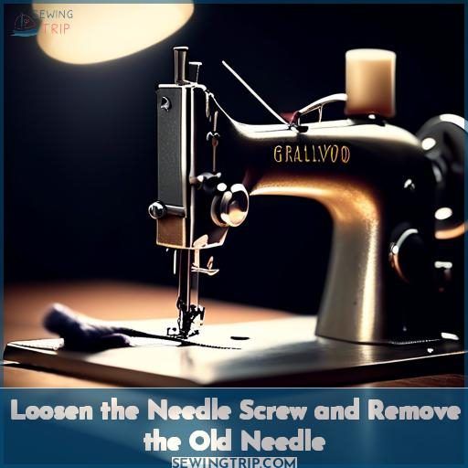 Loosen the Needle Screw and Remove the Old Needle