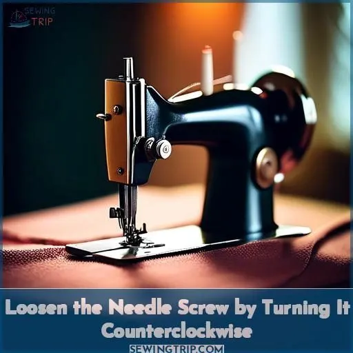 Loosen the Needle Screw by Turning It Counterclockwise