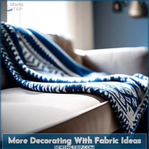 More Decorating With Fabric Ideas