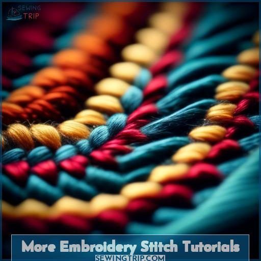 More Embroidery Stitch Tutorials