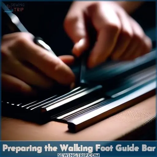 Preparing the Walking Foot Guide Bar