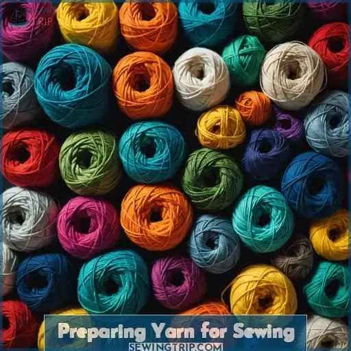 Preparing Yarn for Sewing