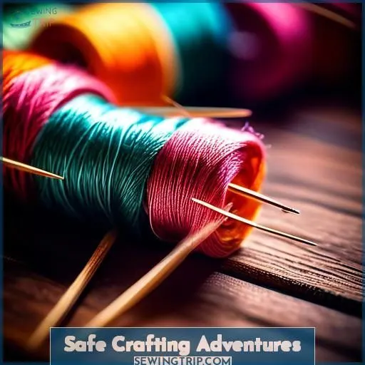 Safe Crafting Adventures