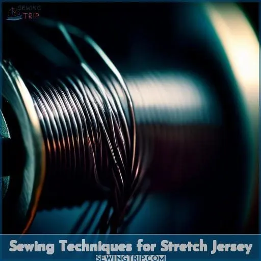 Sewing Techniques for Stretch Jersey
