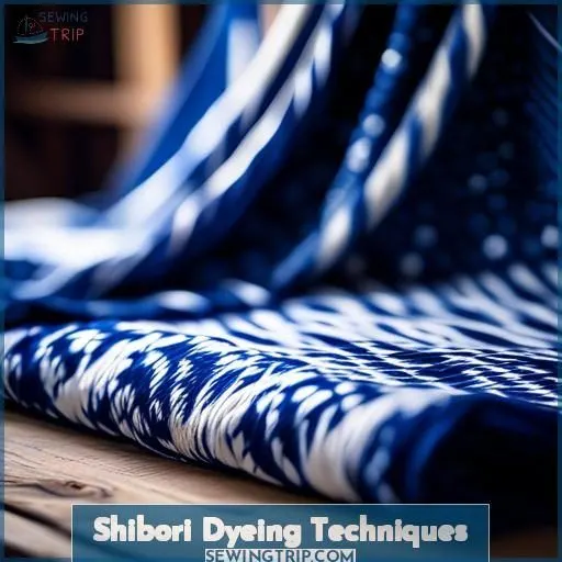 Shibori Dyeing Techniques