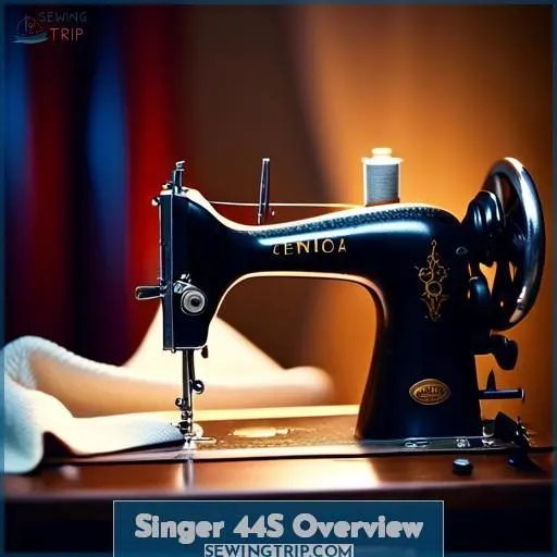 Singer 44S Overview