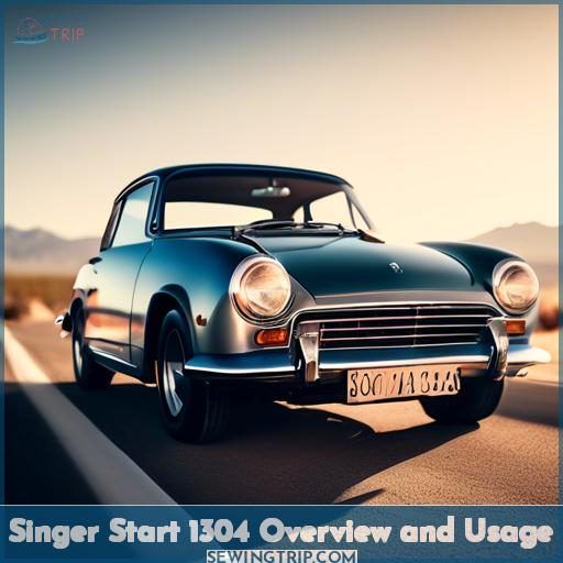 Singer Start 1304 Overview and Usage