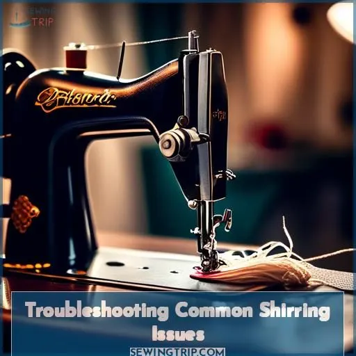 Troubleshooting Common Shirring Issues