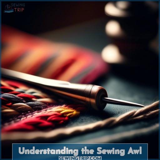 Understanding the Sewing Awl