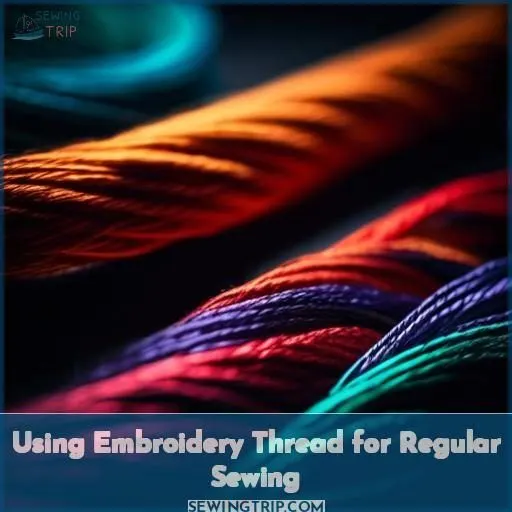 Using Embroidery Thread for Regular Sewing