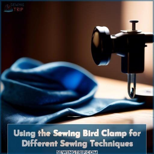 Using the Sewing Bird Clamp for Different Sewing Techniques