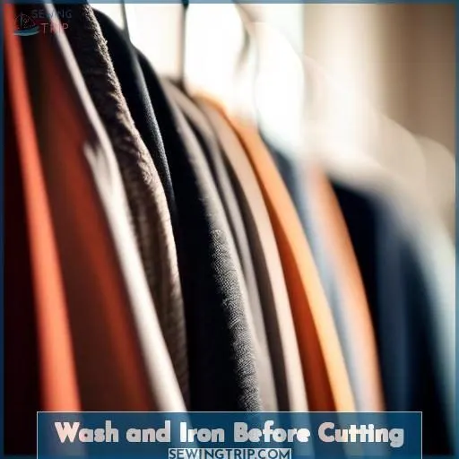 Wash and Iron Before Cutting