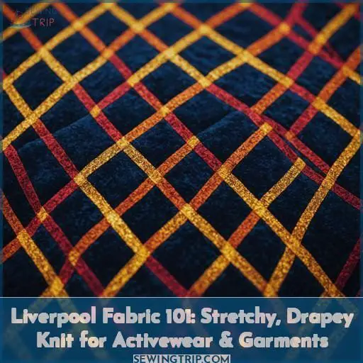 what is liverpool fabric what is liverpool fabric