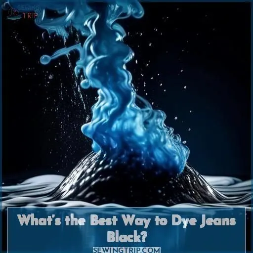 What’s the Best Way to Dye Jeans Black
