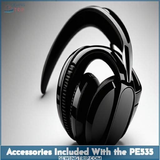 Accessories Included With the PE535 Accessories Included With the PE535