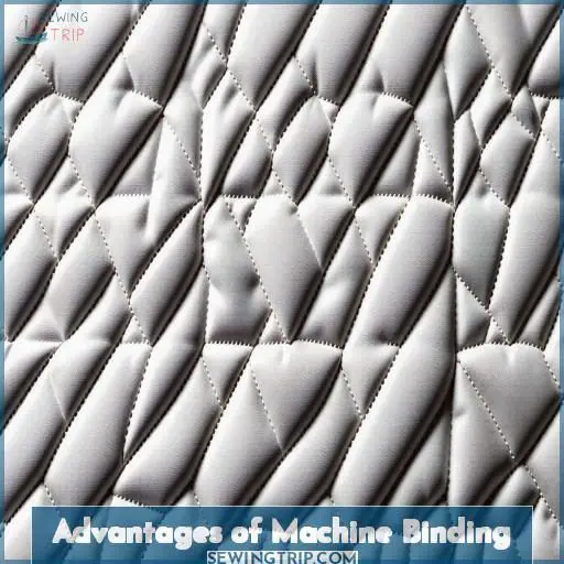 Advantages of Machine Binding