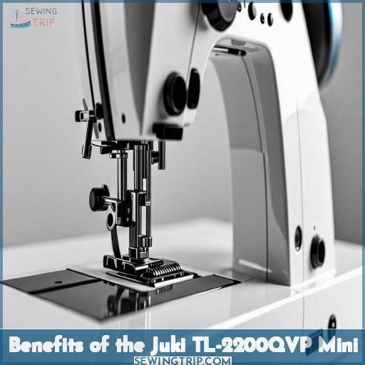 Benefits of the Juki TL-2200QVP Mini Benefits of the Juki TL-2200QVP Mini