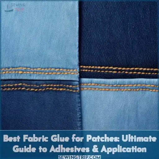 best fabric glue for patches