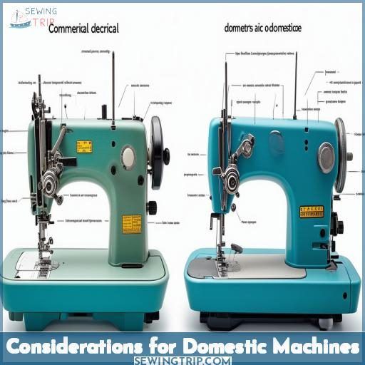 Considerations for Domestic Machines