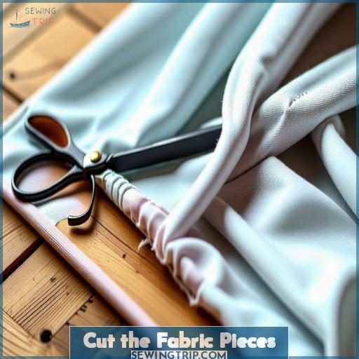 Cut the Fabric Pieces